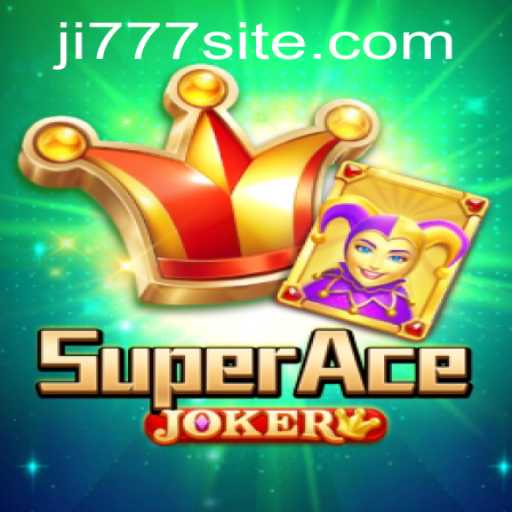 Discover the Exciting World of SuperAceJoker: Game Rules, Features, and More